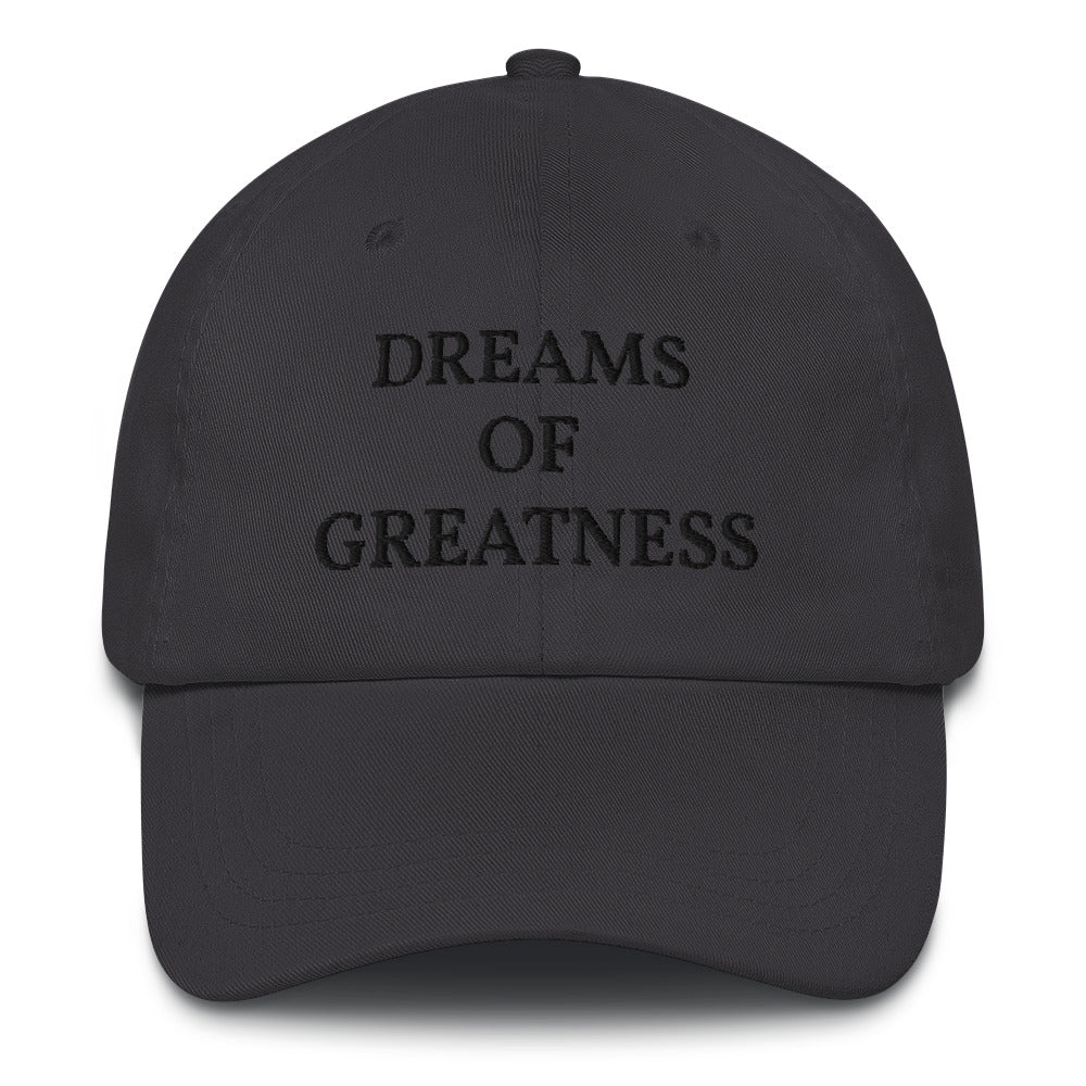DREAMS OF GREATNESS OG Dad Cap