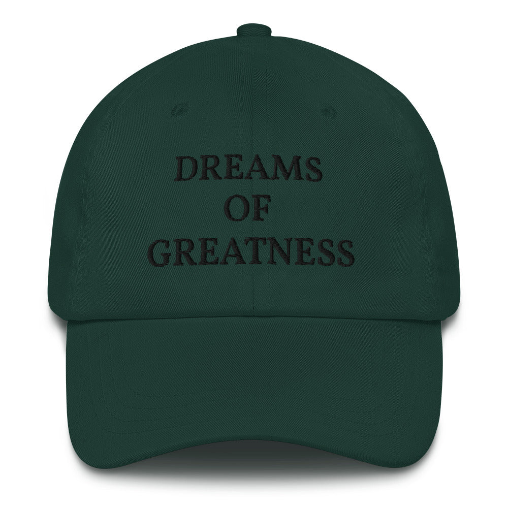 DREAMS OF GREATNESS OG Dad Cap