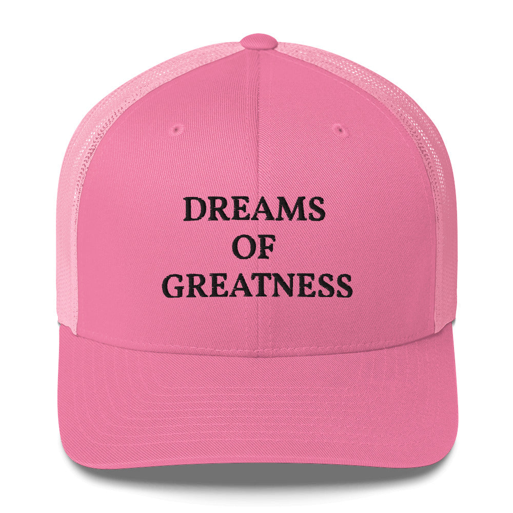 DREAMS OF GREATNESS OG Trucker Cap
